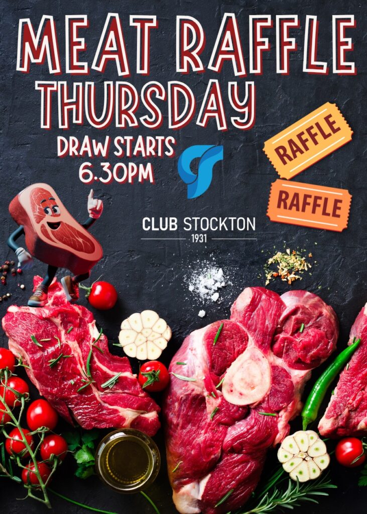 CLUB STOCKTON'S MEAT RAFFLE THURSDAY