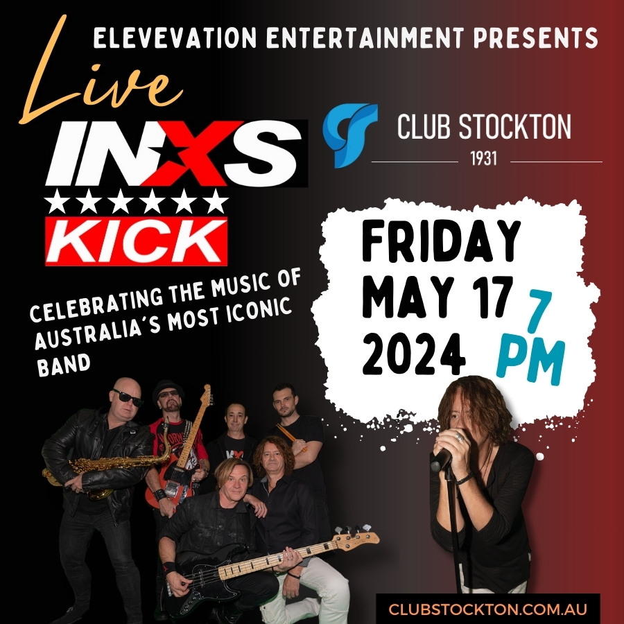 INXS KICK LIVE at Club Stockton